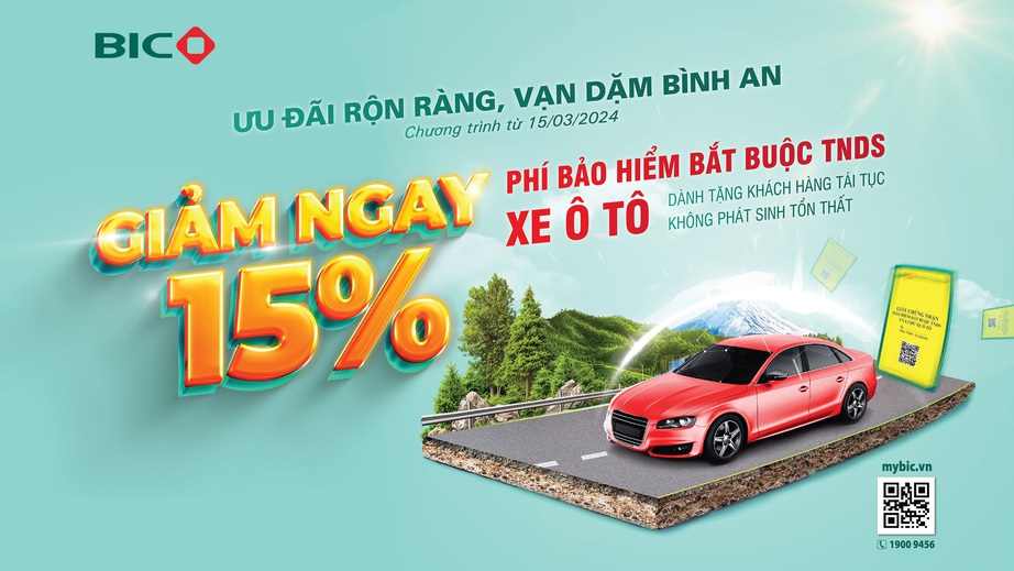 BIC ưu đ&atilde;i 15% ph&iacute; bảo hiểm tr&aacute;ch nhiệm d&acirc;n sự bắt buộc xe &ocirc; t&ocirc; cho kh&aacute;ch h&agrave;ng t&aacute;i tục- Ảnh 1.