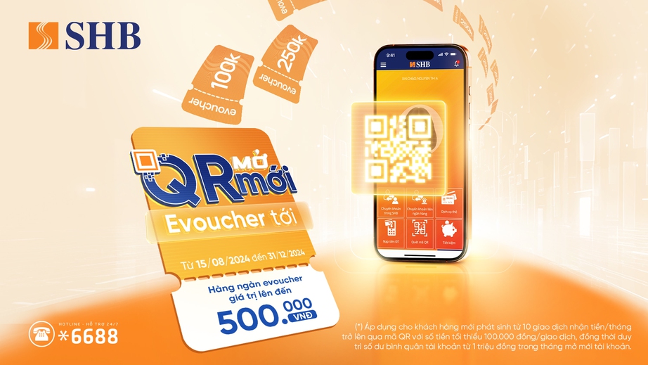 SHB triển khai chương tr&igrave;nh &ldquo;Mở QR mới - Evoucher tới&rdquo;- Ảnh 1.