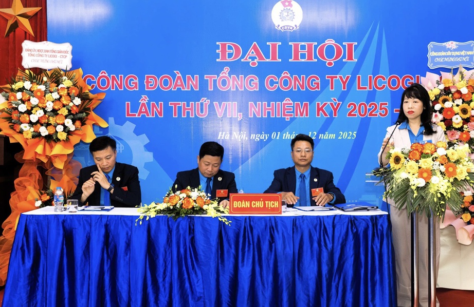 Đại hội C&ocirc;ng đo&agrave;n LICOGI: Nơi quyền lợi v&agrave; tiếng n&oacute;i người lao động được t&ocirc;n vinh- Ảnh 1.