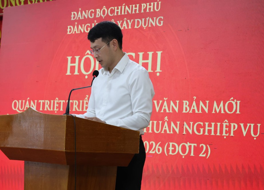 Đảng ủy Bộ Xây dựng triển khai văn bản mới, tập huấn công tác Đảng năm 2026 - Ảnh 8.