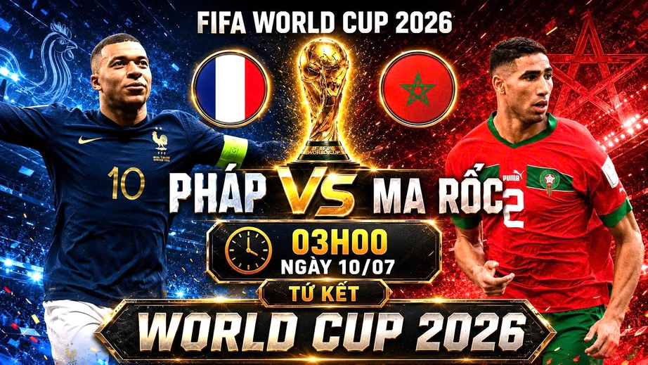 Nhận định, dự đoán tỷ số Pháp vs Ma Rốc (3h ngày 10/7), tứ kết World Cup 2026 - Ảnh 1.