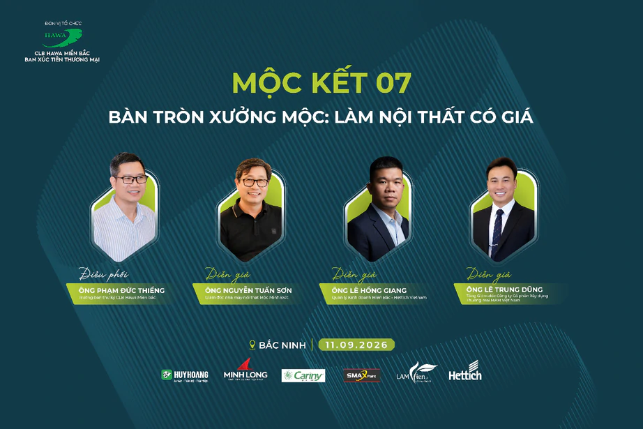 Mộc Kết - chuỗi sự kiện kết nối doanh nghiệp v&agrave; xưởng sản xuất ng&agrave;nh gỗ - nội thất- Ảnh 2.