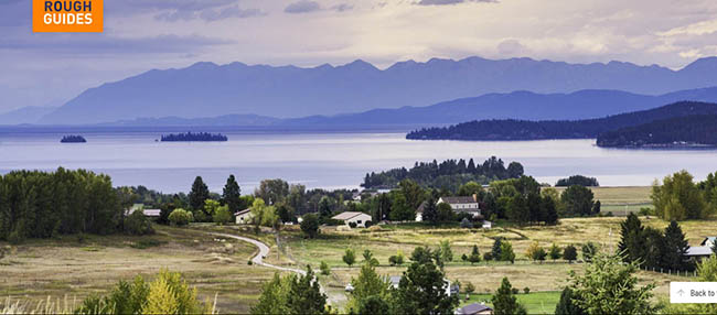 Hồ Flathead, Montana: Hồ nổi bật với l&agrave;n nước trong vắt, sạch sẽ v&agrave; những ngọn n&uacute;i thấp tho&aacute;ng. Đ&acirc;y l&agrave; một địa điểm c&acirc;u c&aacute; ho&agrave;n hảo v&agrave; l&agrave; nh&agrave; của b&ograve; t&oacute;t, c&aacute; đuối v&agrave; c&aacute; hồi, đại b&agrave;ng h&oacute;i v&agrave; chim ưng.
