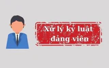 Ban Bí thư Trung ương Đảng thi hành kỷ luật 5 đảng viên vi phạm