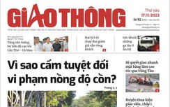 Tin mới nhất, hay nhất trên Báo Giao thông ngày 17/11/2023