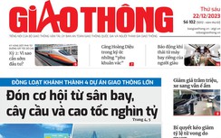 Tin mới nhất, hay nhất trên Báo Giao thông ngày 22/12/2023