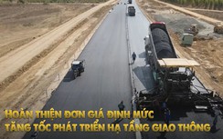 Hoàn thiện đơn giá định mức, tăng tốc phát triển hạ tầng giao thông