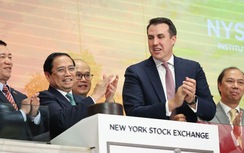 Thủ tướng rung chuông khai mạc phiên giao dịch tại sàn chứng khoán lớn nhất thế giới