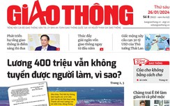 Tin mới nhất, hay nhất trên Báo Giao thông ngày 26/1/2024