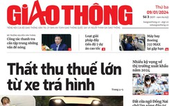 Tin mới nhất, hay nhất trên Báo Giao thông ngày 9/1/2024