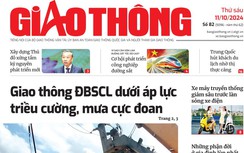 Tin mới nhất, hay nhất trên Báo Giao thông ngày 11/10/2024