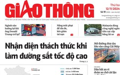 Tin mới nhất, hay nhất trên Báo Giao thông ngày 12/11/2024