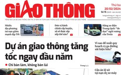 Tin mới nhất, hay nhất trên Báo Giao thông ngày 20/2/2024