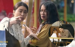 Mình yêu nhau bình yên thôi tập 12: Nói dối đi công tác Hân bị mẹ chồng bắt quả tang