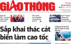 Tin mới nhất, hay nhất trên Báo Giao thông ngày 23/4/2024