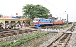 Chuyến tàu đầu tiên chở hàng liên vận quốc tế xuất phát từ ga Cao Xá