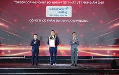 Eurowindow Holding lọt Top Doanh nghiệp lợi nhuận tốt nhất Việt Nam