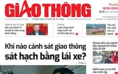 Tin mới nhất, hay nhất trên Báo Giao thông ngày 18/3/2025