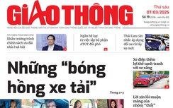 Tin mới nhất, hay nhất trên Báo Giao thông ngày 7/3/2025