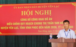 Vĩnh Phúc: Công bố điều chỉnh Quy hoạch chung thị trấn Tam Hồng, huyện Yên Lạc