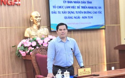 Quảng Ngãi sớm trình Bộ Xây dựng xin chủ trương đầu tư hoàn thiện QL24