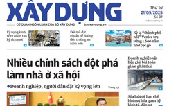 Tin mới nhất, hay nhất trên Báo Xây dựng ngày 21/5/2025