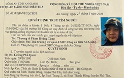 An Giang: Truy tìm trưởng phòng giao dịch ngân hàng vay tiền rồi rời khỏi địa phương