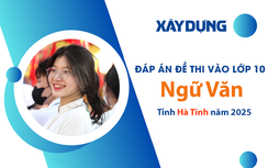 Đáp án đề thi tuyển sinh lớp 10 môn Ngữ văn Hà Tĩnh năm 2025