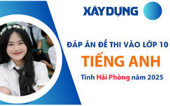 Đáp án đề thi tuyển sinh lớp 10 môn Tiếng Anh Hải Phòng năm 2025