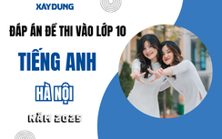 Đáp án đề thi tuyển sinh lớp 10 môn Tiếng Anh Hà Nội năm 2025 full mã đề