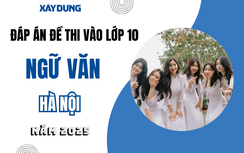 Đáp án đề thi tuyển sinh lớp 10 môn Ngữ văn Hà Nội năm 2025