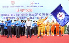 Phát động đợt thi đua cao điểm tình nguyện trên dự án đường dây 500kV Lào Cai - Vĩnh Yên