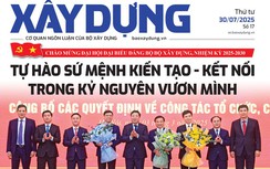 Tin mới nhất, hay nhất trên Báo Xây dựng ngày 30/7/2025