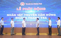 Phát động cuộc thi “Nhân vật truyền cảm hứng ngành Thanh tra”