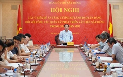 Tăng cường sự lãnh đạo của Đảng, định hướng phát triển bền vững ngành vật liệu xây dựng