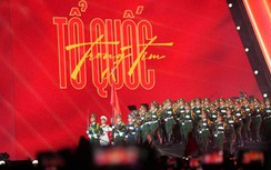 "Tổ quốc trong tim" là bản hoà ca của niềm tự hào dân tộc