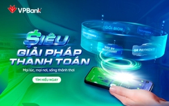 Siêu giải pháp thanh toán VPBank giúp hộ kinh doanh số hóa, thêm thịnh vượng mỗi ngày