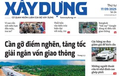 Tin mới nhất, hay nhất trên Báo Xây dựng ngày 17/9/2025