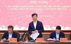 Hà Nội giữ vai trò trung tâm phát triển Vùng Thủ đô trong Quy hoạch tầm nhìn 100 năm