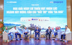 Trực tiếp: Tọa đàm “Hóa giải nguy cơ thiếu hụt nhân lực ngành Xây dựng”