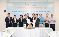 DBV và CMC Cyber Security hợp tác toàn diện, tăng cường kết nối công nghệ và bảo hiểm