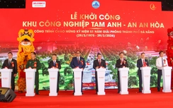 Đà Nẵng khởi công khu công nghiệp hơn 4.100 tỷ đồng, quyết tâm đổi mới mô hình tăng trưởng