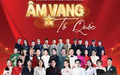 Hơn 2.000 nghệ sĩ sẽ biểu diễn tại chương trình “Âm vang Tổ quốc”