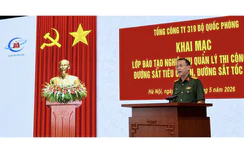Tổng công ty 319 khai mạc lớp đào tạo quản lý thi công đường sắt tốc độ cao