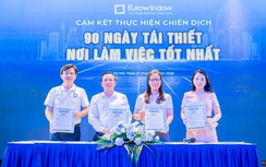 Eurowindow tái thiết nơi làm việc, nâng cao trải nghiệm cho cán bộ, nhân viên