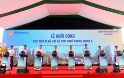 Phú Thọ: Khởi công khu nhà ở xã hội cho thuê quy mô hơn 6,2ha
