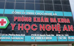 Vụ "vẽ bệnh" tại Phòng khám đa khoa Y học Nghệ An: Bộ Y tế yêu cầu rà soát, kiểm tra