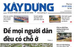Tin mới nhất, hay nhất trên Báo Xây dựng ngày 29/7/2026