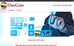 Rủi ro bỏ tiền thật mua tiền ảo onecoin