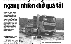 Xử nghiêm vi phạm quá tải theo phản ánh của Báo Giao thông